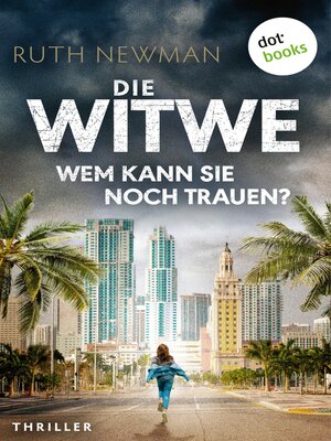 cover image of Die Witwe – Wem kann sie noch trauen?